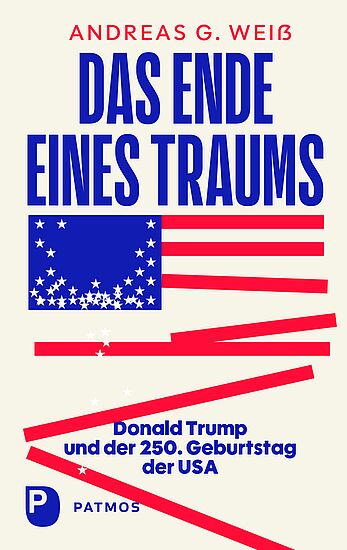 Das Ende eines Traums.
Donald Trump und der 250. Geburtstag der USA