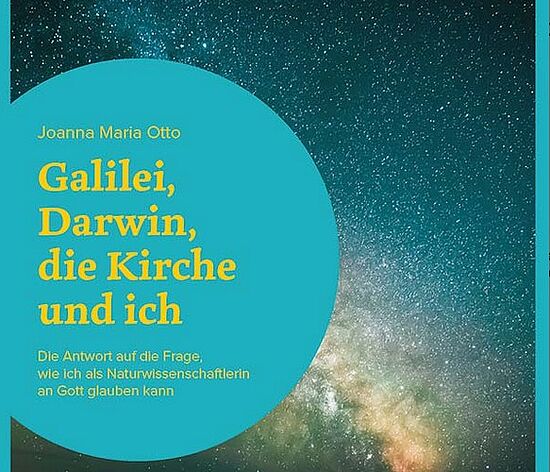 Galilei, Darwin, die Kirche und ich